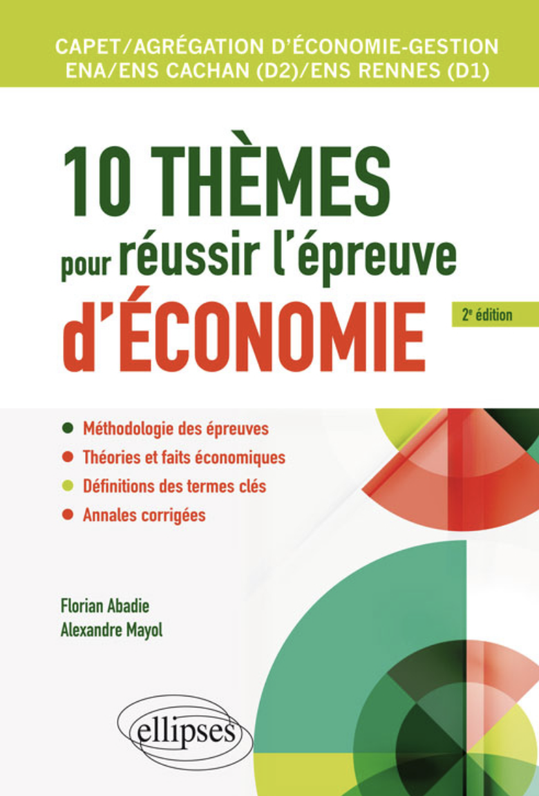 10 thèmes pour réussir l'épreuve d'économie
